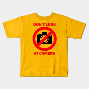 Don't Look at Camera Warning Kids T-Shirt